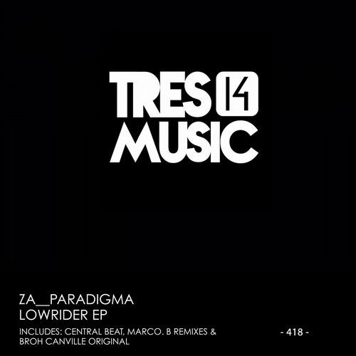 Za__Paradigma – LOW RIDER EP [TRES14418]
